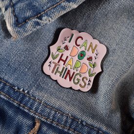 I Can Do Hard Things Enamel Pin Badge - Image 3